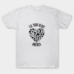 fix your heart america T-Shirt